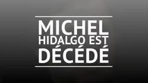 Décès - Michel Hidalgo s'est éteint à l'âge de 87 ans