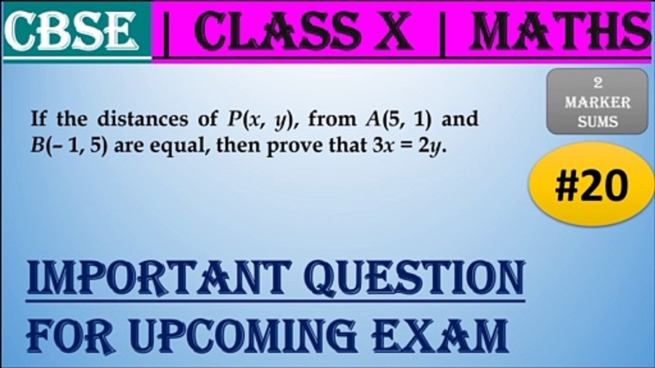 #20 CBSE | 2 Marks | If the distances of P(x, y), from A(5, 1) and... | Class X | IMP Question
