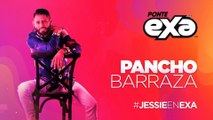 Pancho Barraza en entrevista #JessieEnExa