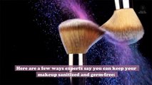 Germs can live on your makeup, so here's how to sanitize your products