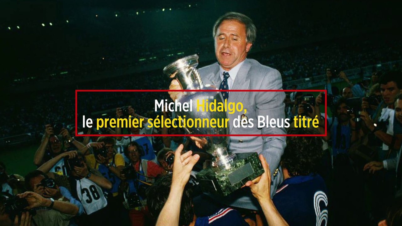 Michel Hidalgo, le premier sélectionneur des Bleus titré