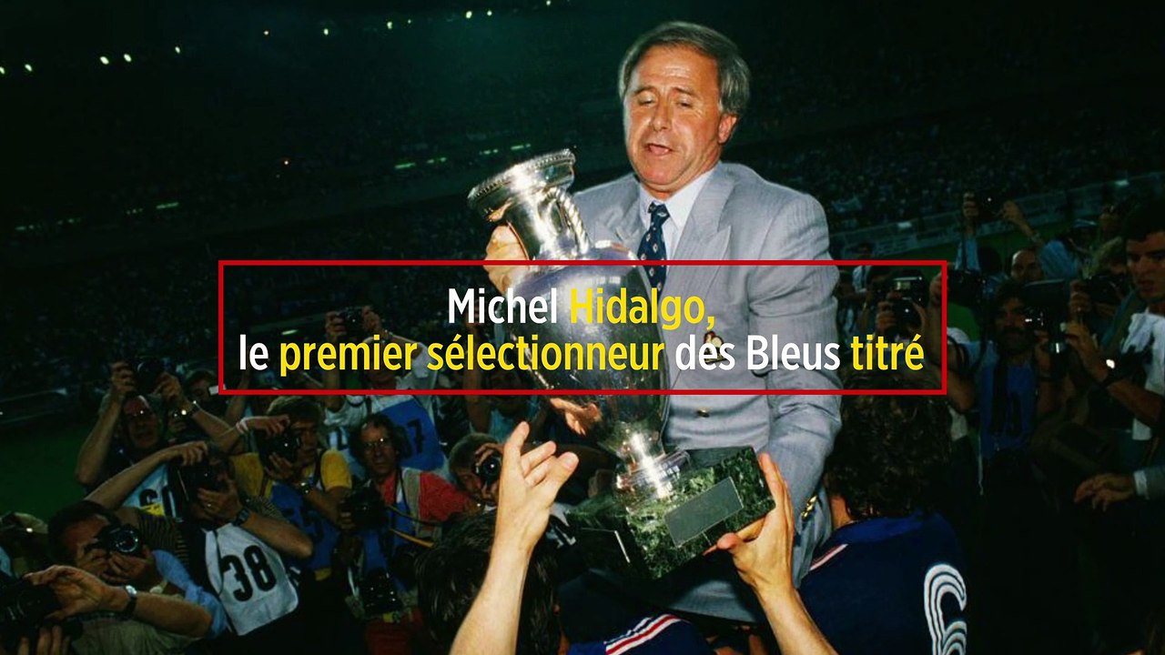 Michel Hidalgo, le premier sélectionneur des Bleus titré