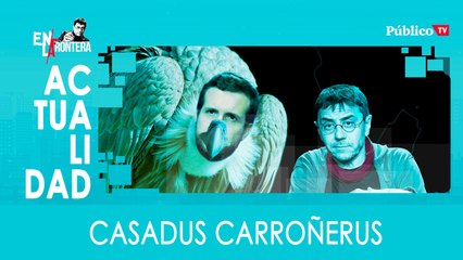 Casadus Carroñerus - En la Frontera, 26 de marzo de 2020