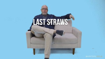 Extra Large: Last Straws