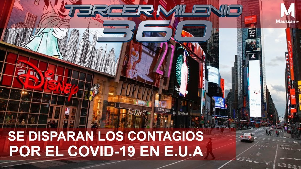 Tercer Milenio 360 l Se disparan los contagios por el COVID-19 en E.U.A. l 26 de Marzo