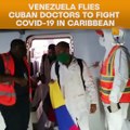 Venezuela Flies Cuban Doctors to Fight COVID-19 in Caribbean