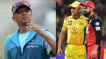 IPL 2020 : Rahul Dravid Reveals The Reason Behind CSK’s Success & RCB’s Failure In IPL