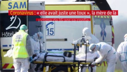 Coronavirus : « elle avait juste une toux », la mère de la victime de 16 ans se confie
