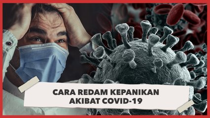 Tenang, Ini Cara Meredam Kepanikan Akibat Wabah Corona