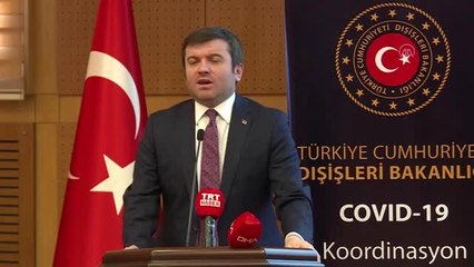 Yavuz Selim Kıran: "Bugün itibarıyla sekiz farklı ülkede 50 vatandaşımızı virüs sebebiyle kaybetmiş...