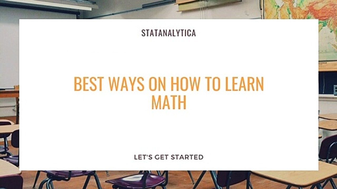 Top Tips on How to Learn Math With These Simple Ways