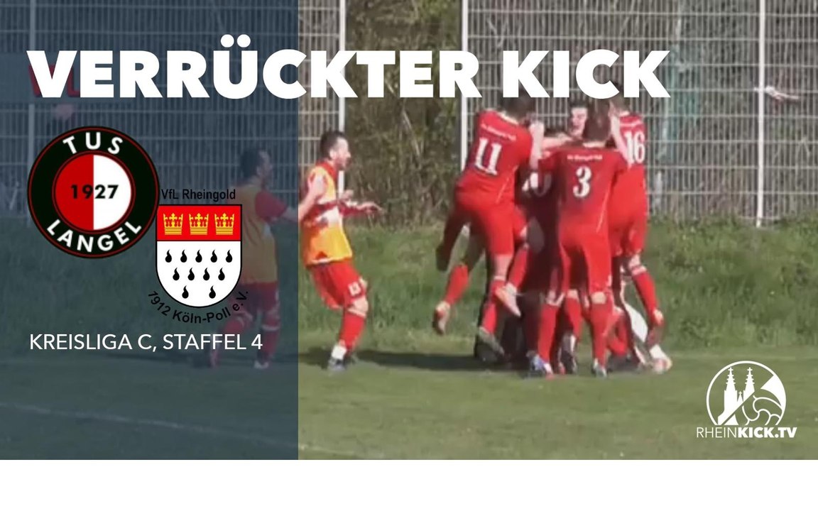 RHEINKICK vor 3 Jahren: Die verrückte Aufholjagd des VfL Rheingold Poll II beim TuS Langel