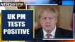 Covid-19: UK PM Boris Johnson tests positive, in self isolation at 10 Downing Street | Oneindia News