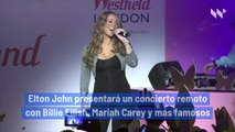 Elton John presentará un concierto remoto con Billie Eilish, Mariah Carey y más famosos