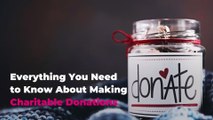 Everything You Need to Know About Making Charitable Donations