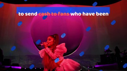 Ariana Grande Is Sending Money to Fans in Need