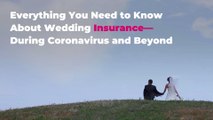 Everything You Need to Know About Wedding Insurance—During Coronavirus and Beyond