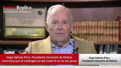Hugo Salinas Price y el Covid-19