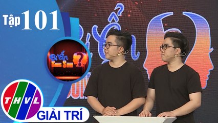 Bí ẩn song sinh - Tập 101: Vòng thi "Chinh phục"