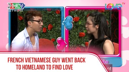 FRENCH VIETNAMESE GUY WENT BACK TO HOMELAND TO FIND LOVE