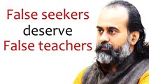 False seekers deserve false teachers || Acharya Prashant (2020)