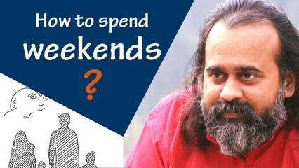 Weekends - a weak end to a weak week? || Acharya Prashant (2020)