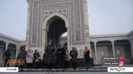 Journey - Warisan Dunia di Jantung Uzbekistan (3)