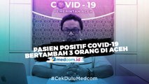 Pasien Positif Covid-19 Bertambah 3 Orang di Aceh