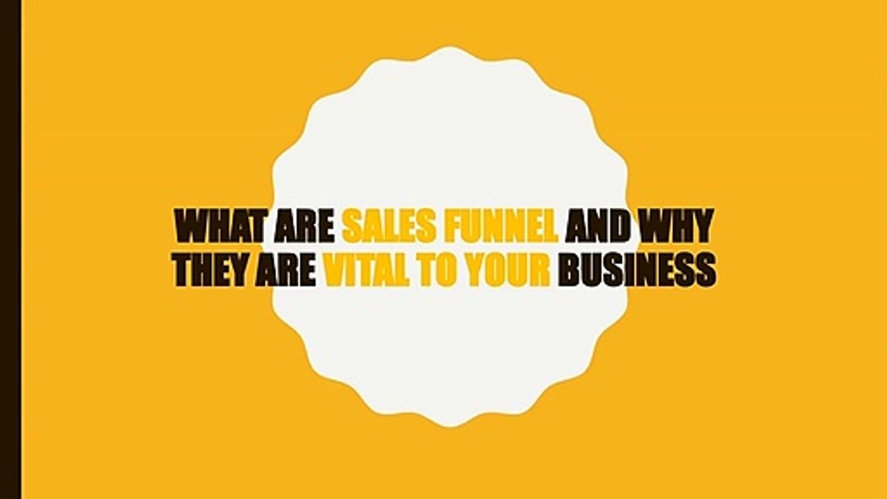 WHAT ARE SALES FUNNEL AND WHY THEY ARE VITAL TO YOUR BUSINESS