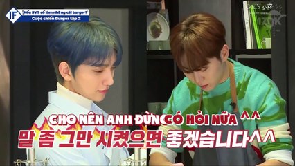 [GOD’S GIFT x 17DK Bless You] [VIETSUB] IF SEVENTEEN | CUỘC CHIẾN BURGRER #2