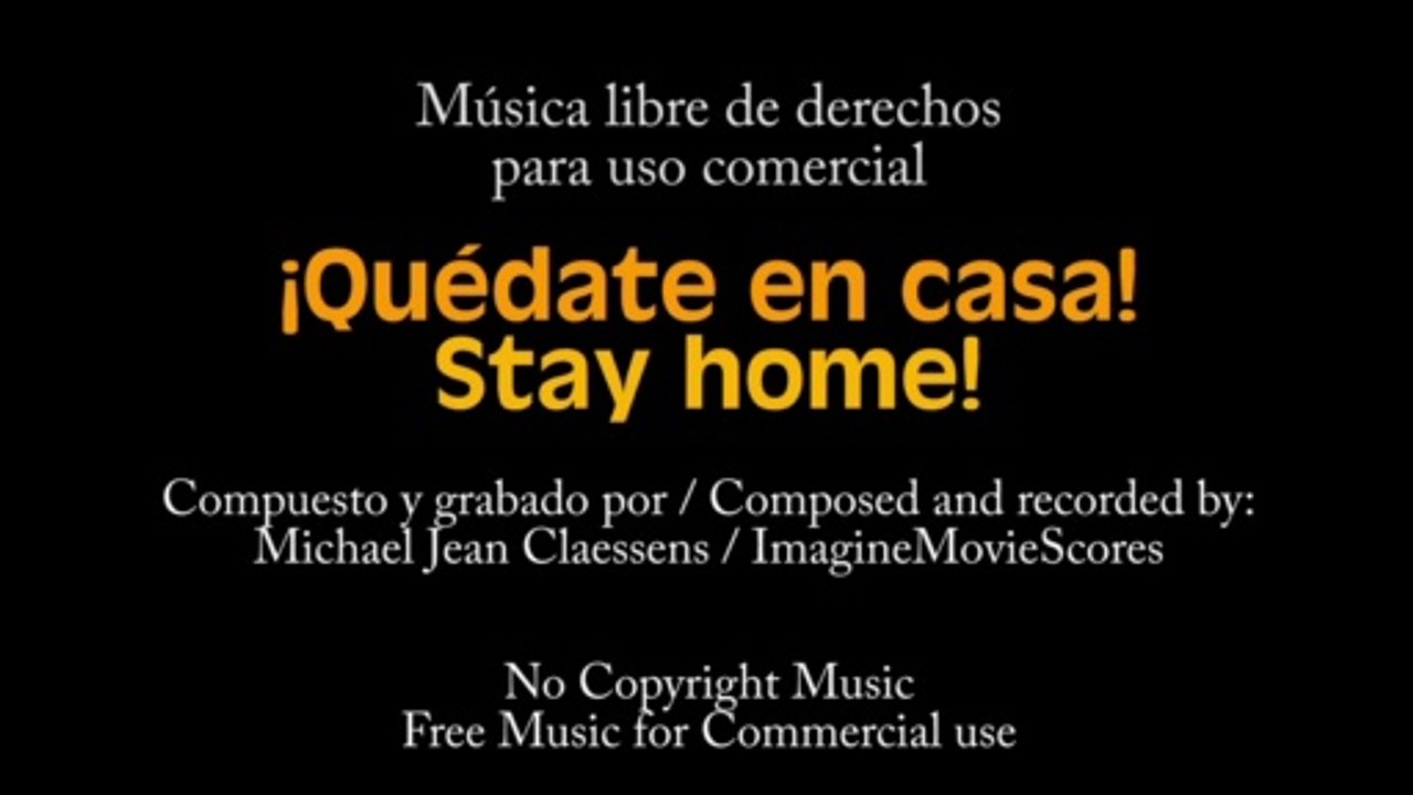 Quédate en casa / Stay_home / Música libre de derechos / Royalty free music