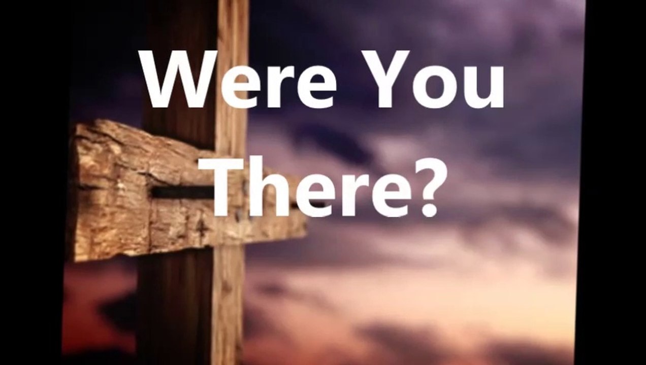 Were You There (song)
