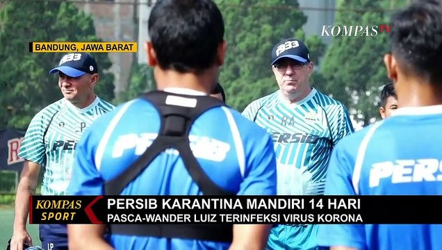 Pasca-Wander Luiz Dinyatakan Positif Corona, Tim Persib Bandung Lakukan Karantina Mandiri
