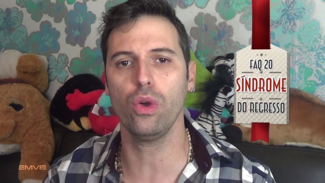 FAQ 20 - Síndrome do Regresso - EMVB - Emerson Martins Video Blog 2014