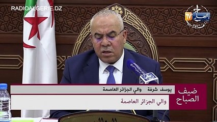 "والي العاصمة: "تعقيم كل السيارات المتواجدة على متن باخرة ابن زياد العائدة من مارسيليا