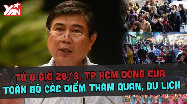 DIỄN BIẾN DỊCH COVID-19 TẠI TP.HCM: quyết định đóng cửa toàn bộ các điểm tham quan, du lịch