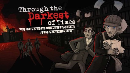 Through The Darkest of Times - Trailer de lancement cinématique