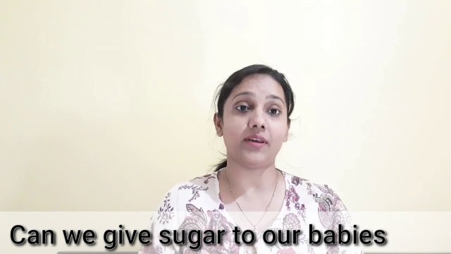 CAN WE GIVE SUGAR TO BABIES BELOW ONE YEAR(English)|| PROBLEMS ON GIVING SUGAR AND SUBSTITUTES TO SUGAR