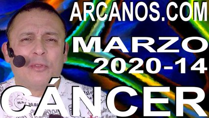 CANCER MARZO 2020 ARCANOS.COM - Horóscopo 29 de marzo al 4 de abril de 2020 - Semana 14