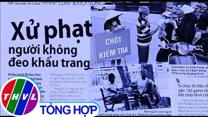 Xử phạt người không đeo khẩu trang - Điểm báo (29/03/2020)