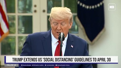 Trump extends US 'social distancing' guidelines to April 30