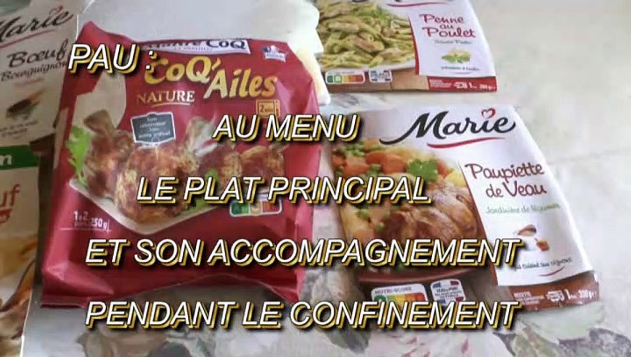 LES W-D.D. CORONAVIRUS NEWS - 26 MARS 2020 - PAU - AU MENU LE PLAT PRINCIPAL ET SON ACOMPAGNEMENT PENDANT LE CONFINEMENT