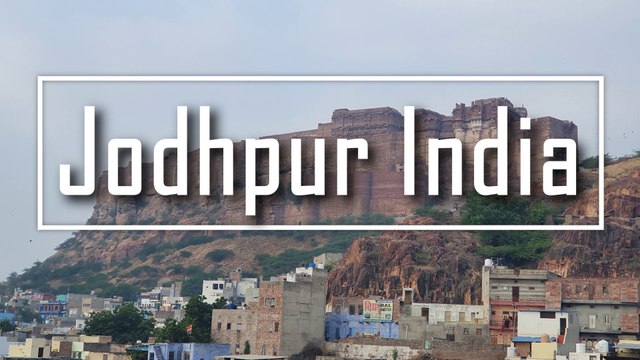 Jodhpur in Rajasthan India - The Blue City. A Must See Location. Mehrangarh Fort