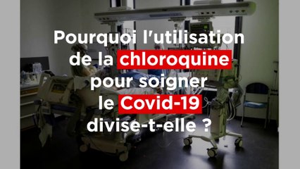 Pourquoi l’utilisation de la chloroquine pour soigner le Covid-19 divise-t-elle ?