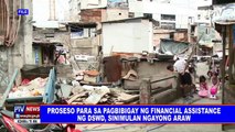 Proseso para sa pagbibigay ng financial assistance ng DSWD, sinimulan na ngayong araw