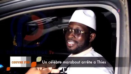 Couvre-feu à Thiès : un célèbre marabout "humilié" par les policiers