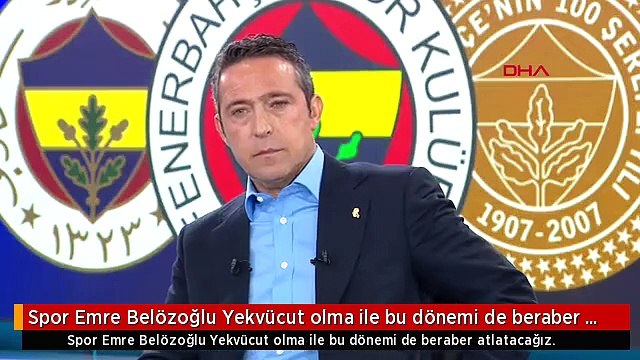 Spor Emre Belözoğlu Yekvücut olma ile bu dönemi de beraber atlatacağız