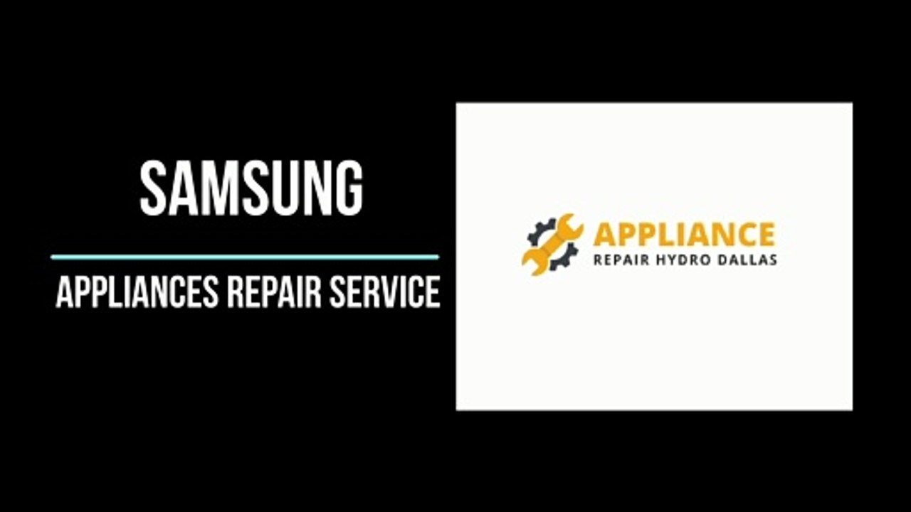 Samsung Appliance repair service