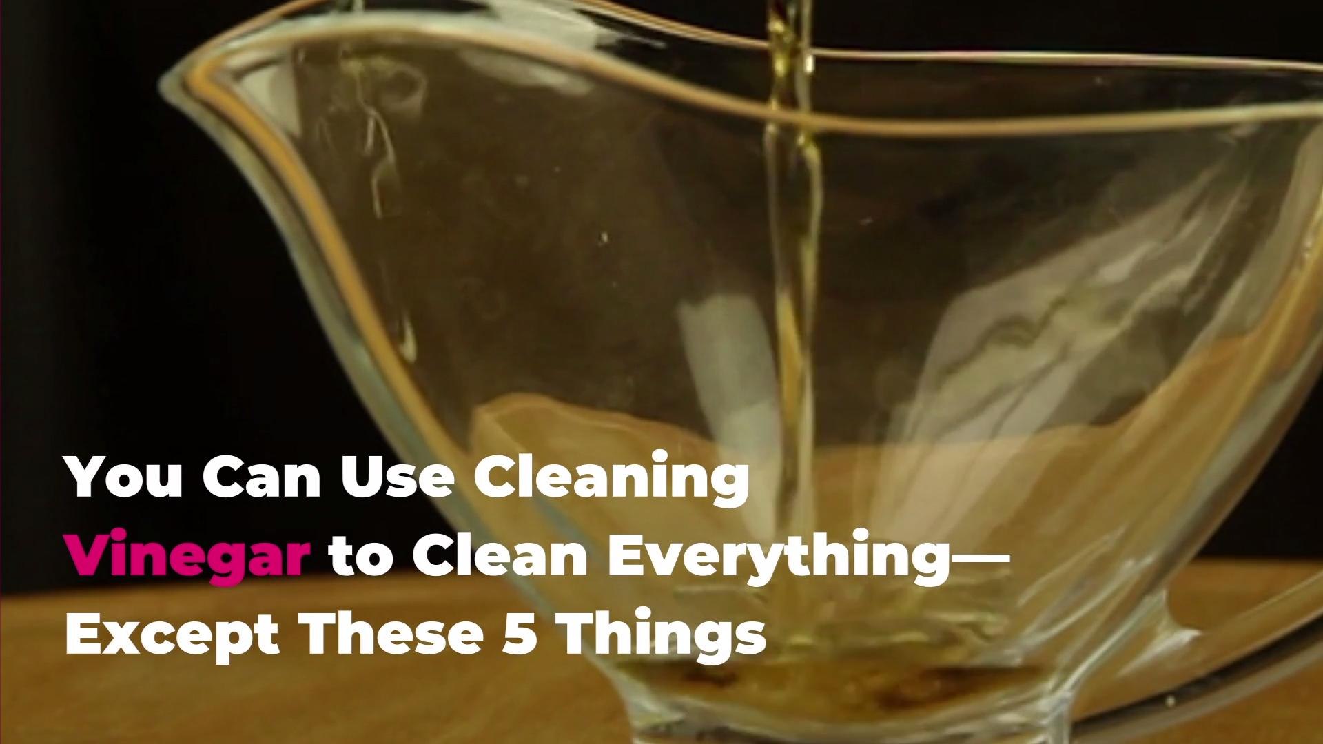 How to Use Cleaning Vinegar to Clean Almost Everything