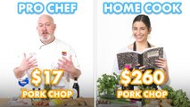 $260 vs $17 Pork Chop Dinner: Pro Chef & Home Cook Swap Ingredients